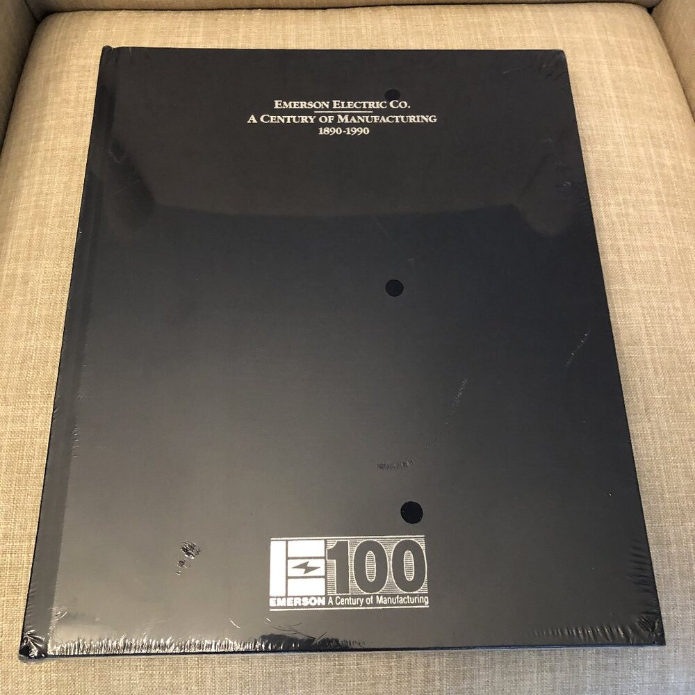 Emerson ElectricCo. A Century of Manufacturing 1890-1990